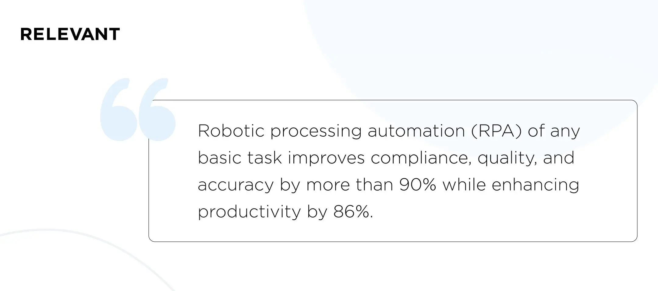 Robotic processing automation (RPA)  benefits